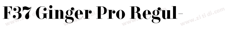 F37 Ginger Pro Regul字体转换 F37 Ginger Pro Regul字体转换